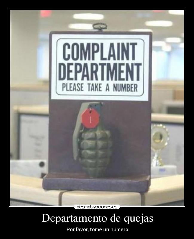 Departamento de quejas - Por favor, tome un número