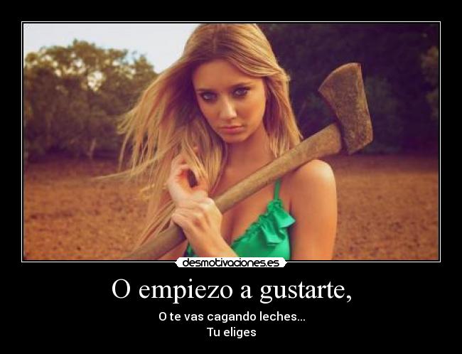 O empiezo a gustarte, - 