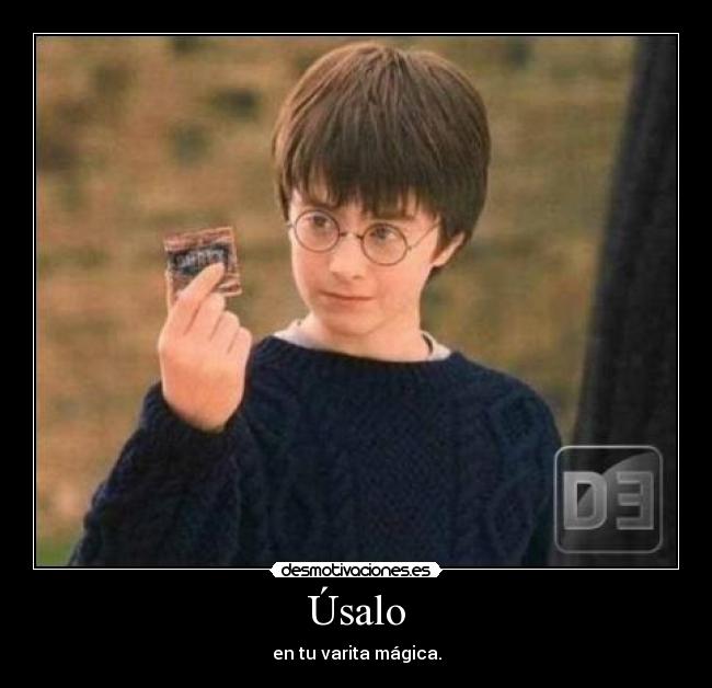 Úsalo - en tu varita mágica.