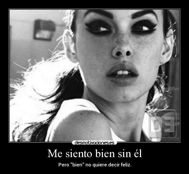 Me siento bien sin él - 