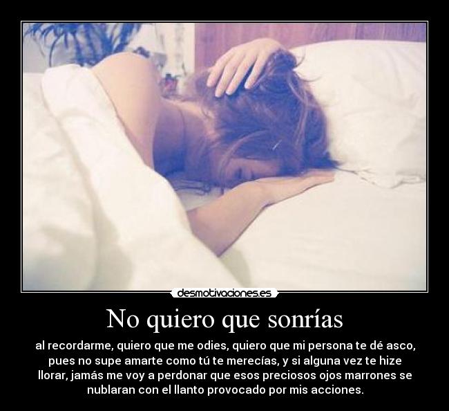 No quiero que sonrías - 