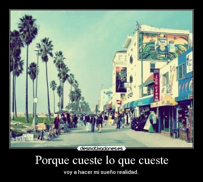 Porque cueste lo que cueste -