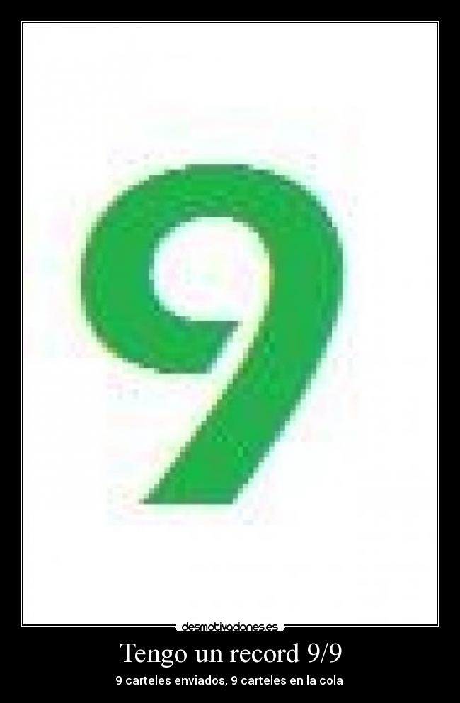 Tengo un record 9/9 - 