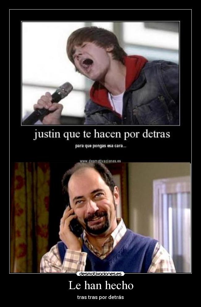 Le han hecho - tras tras por detrás