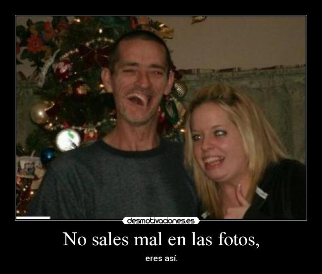 carteles feo viejo nina desmotivaciones