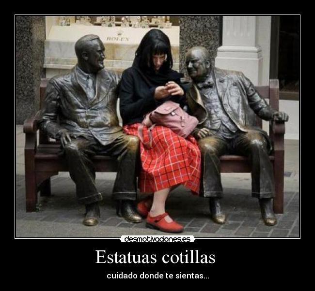 Estatuas cotillas  - 