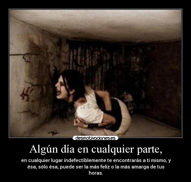 carteles dia parte lugsr encontraras mismo feliz amarga horas desmotivaciones