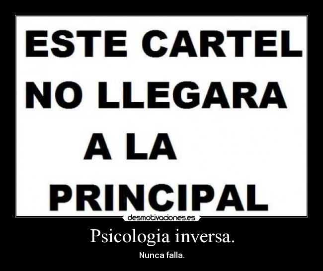 Psicologia inversa. - 