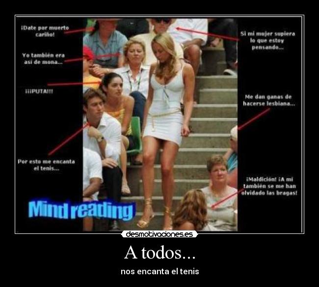 A todos... - nos encanta el tenis