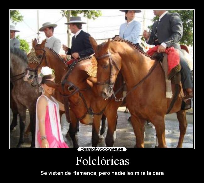 carteles feria abril sara carbonero caballos gitanos gitanas flamenca isabel pantoja rocio jurado pastora desmotivaciones