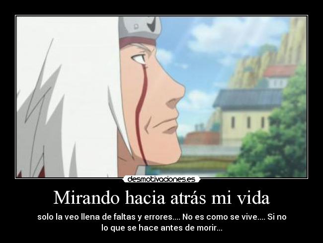 Mirando hacia atrás mi vida - 