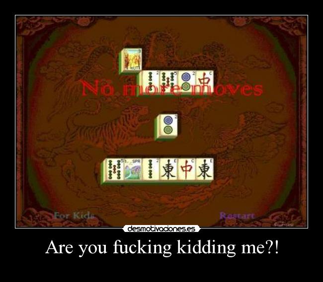 Are you fucking kidding me?! -