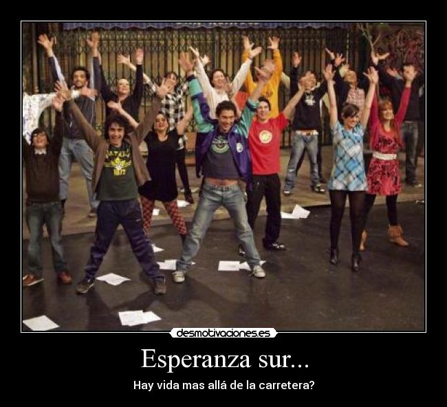 Esperanza sur... - Hay vida mas allá de la carretera?