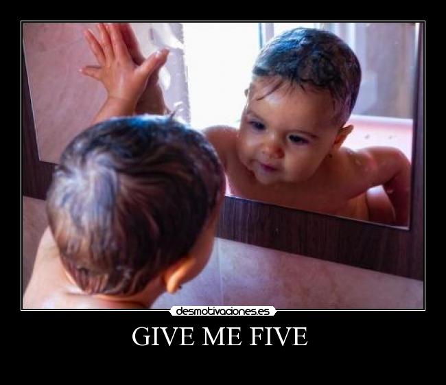 GIVE ME FIVE -