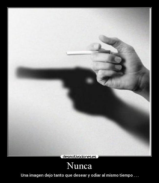 Nunca - Una imagen dejo tanto que desear y odiar al mismo tiempo . . .