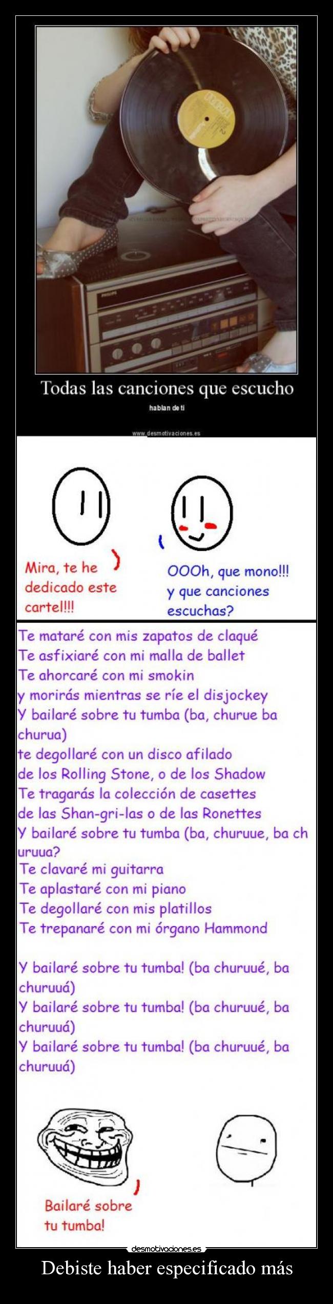 Debiste haber especificado más -