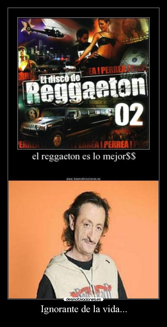 Ignorante de la vida... - 