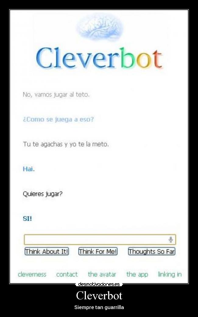 Cleverbot - Siempre tan guarrilla