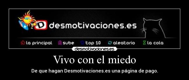 Vivo con el miedo - 