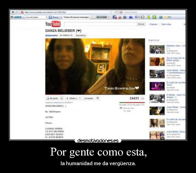 Por gente como esta, - la humanidad me da vergüenza.