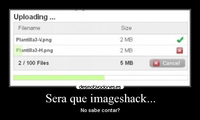 Sera que imageshack... - No sabe contar?