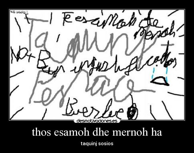 thos esamoh dhe mernoh ha - taquinj sosios
