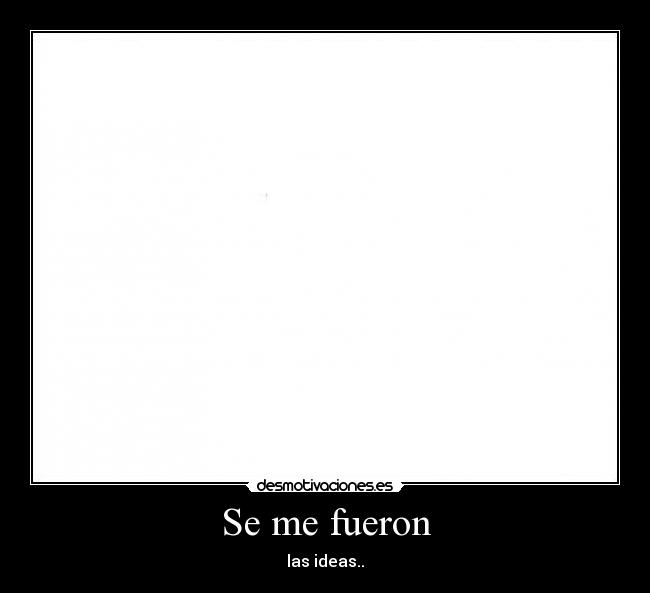 Se me fueron -