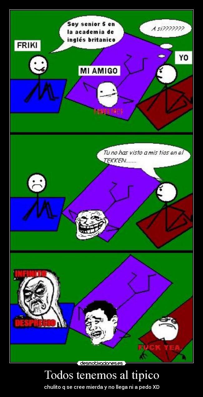 carteles broma todos tenemos tipico chulo chulito desmoticaciones fuck yea yeah desmotivaciones