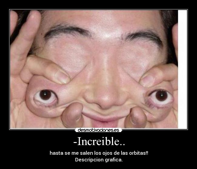 -Increible.. - 