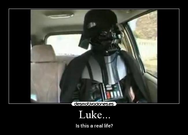Luke... - 