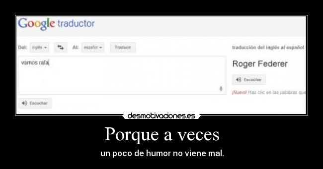 Porque a veces - un poco de humor no viene mal.