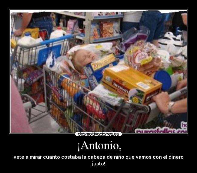 ¡Antonio, - 