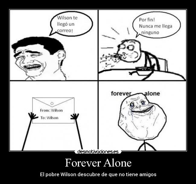 Forever Alone - 