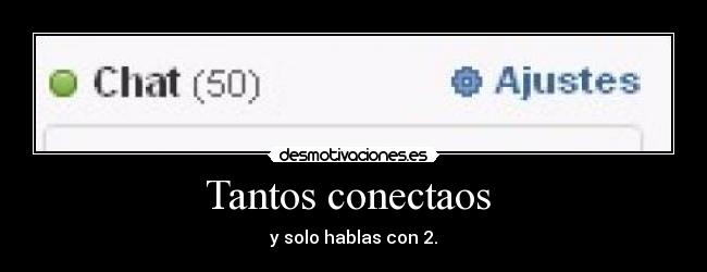 Tantos conectaos  - 