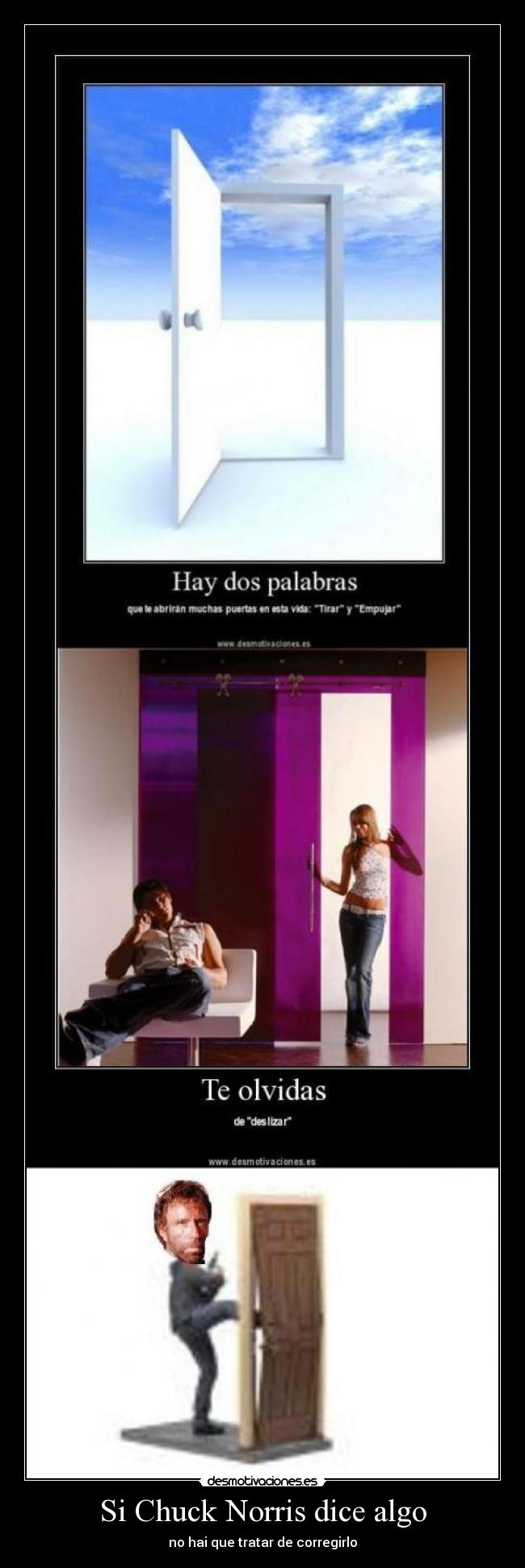 Si Chuck Norris dice algo - no hai que tratar de corregirlo