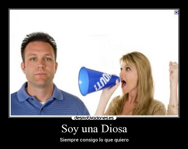 carteles soy una diosa desmotivaciones