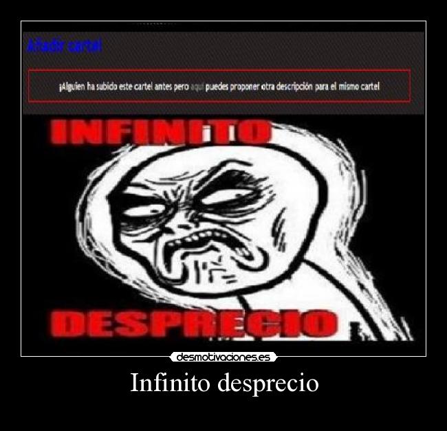 Infinito desprecio -