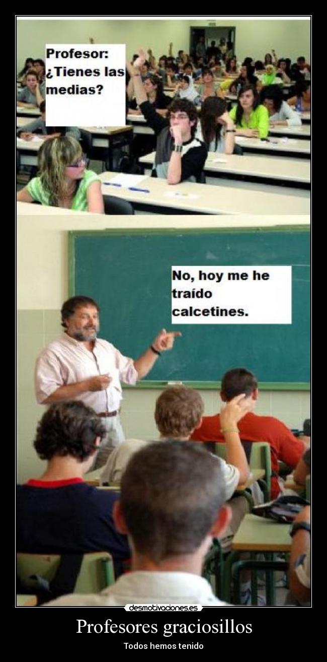 Profesores graciosillos - Todos hemos tenido