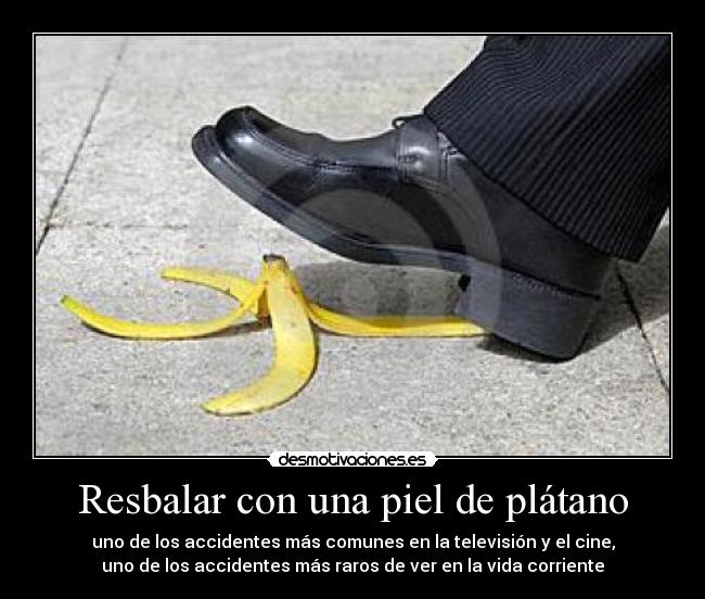 Resbalar con una piel de plátano -