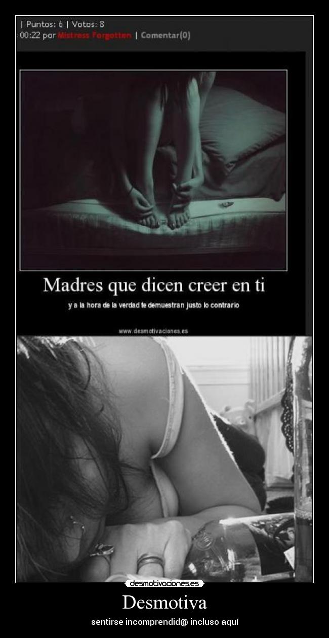 Desmotiva - sentirse incomprendid@ incluso aquí