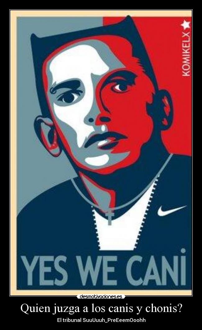 carteles canis chonis desmotivaciones