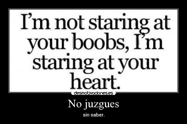 No juzgues -