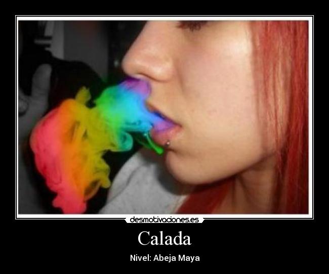 Calada - Nivel: Abeja Maya