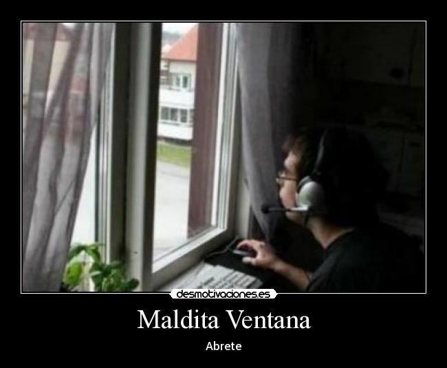 Maldita Ventana - Abrete