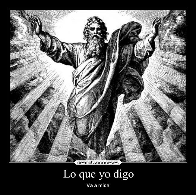 Lo que yo digo - Va a misa