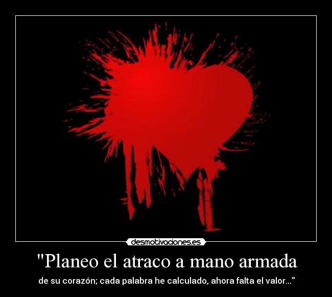 Planeo el atraco a mano armada -