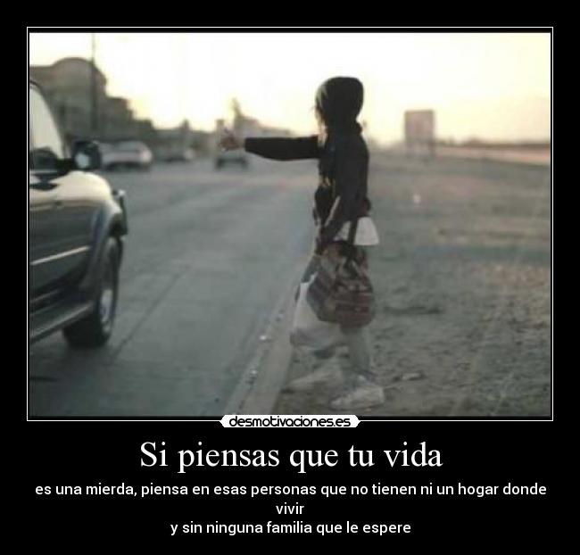 Si piensas que tu vida - 