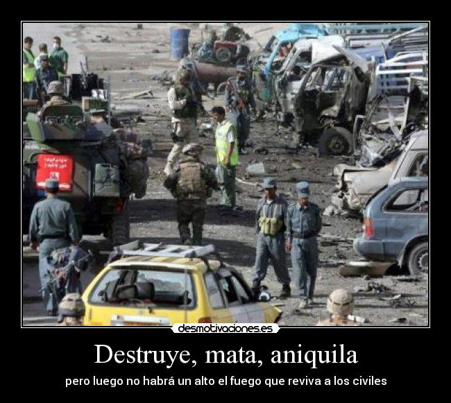 Destruye, mata, aniquila - 
