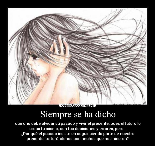 Siempre se ha dicho -