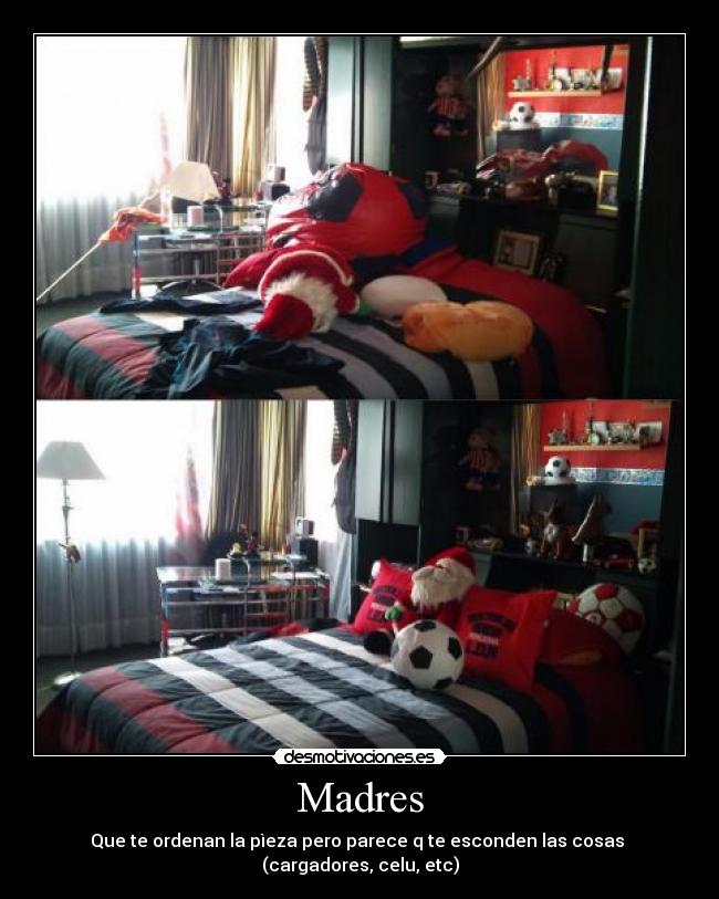 carteles madres celu desorden orden desmotivaciones